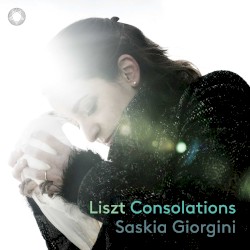 Liszt: Consolations by Liszt ;   Saskia Giorgini