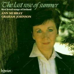 The Last Rose of Summer by Ann Murray ,   Graham Johnson