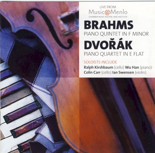 BBC Music, Volume 15, Number 11: Brahms: Piano Quintet in F minor / Dvořák: Piano Quartet in E-flat major