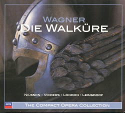 Die Walküre by Richard Wagner ;   Nilsson ,   Vickers ,   London ,   Erich Leinsdorf