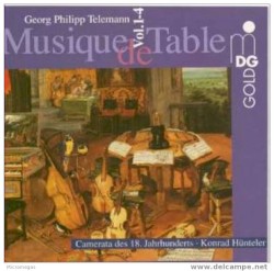 Musique de table, Vol. 1–4 by Georg Philipp Telemann ;   Camerata des 18. Jahrhunderts ,   Konrad Hünteler
