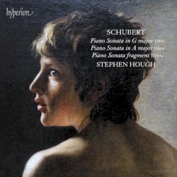 Piano Sonata in G major, D894 / Piano Sonata in A major, D664 / Piano Sonata fragment, D769a by Schubert ;   Stephen Hough