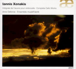 Complete Cello Works by Iannis Xenakis ;   Arne Deforce ,   Ensemble musikFabrik