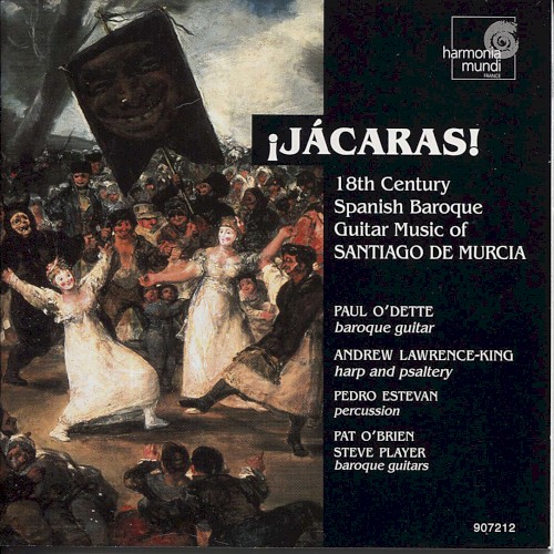 ¡Jácaras! 18th Century Spanish Baroque Guitar Music of Santiago de Murcia