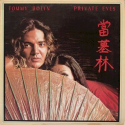 Private Eyes by Tommy Bolin