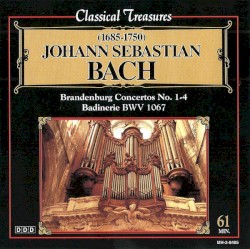 Brandenburg Concertos No. 1-4 / Badinerie BWV 1067 by Johann Sebastian Bach ;   Musici di San Marco ,   Francesco Macci