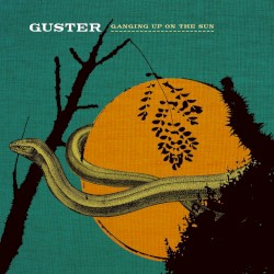 Ganging Up on the Sun by Guster