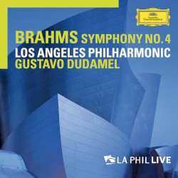 Symphony no. 4 by Brahms ;   Los Angeles Philharmonic ,   Gustavo Dudamel
