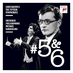 Symphonies #5 & #6 by Shostakovich ;   Dresdner Philharmonie ,   Michael Sanderling