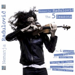 The 5 Seasons by Antonio Vivaldi ,   Aleksandar Sedlar ;   Nemanja Radulović ,   Double Sens ,   The Devil’s Trills