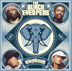 Elephunk by The Black Eyed Peas