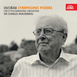 Symphonic Poems by Dvořák ;   Sir Charles Mackerras ,   Czech Philharmonic Orchestra