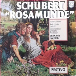 Rosamunde, Incidental Music by Franz Schubert ;   Concertgebouw Orchestra, Amsterdam ,   Bernard Haitink ,   Aafje Heynis