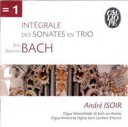 Intégrale des Sonates en Trio by Johann Sebastian Bach ;   André Isoir