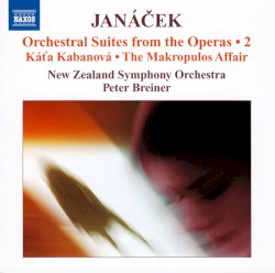 Orchestral Suites From The Operas • 2 by Leoš Janáček ;   New Zealand Symphony Orchestra ,   Peter Breiner