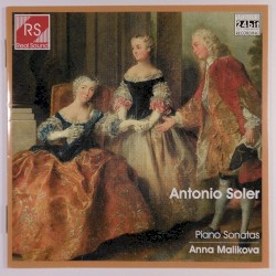 Piano Sonatas by Antonio Soler ;   Anna Malikova