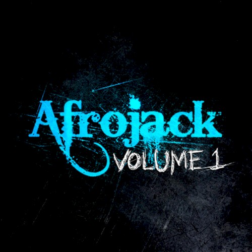 Afrojack Volume 1