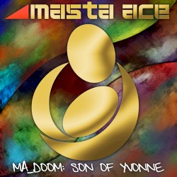 MA_DOOM: Son of Yvonne by Masta Ace
