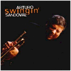 Swingin' by Arturo Sandoval