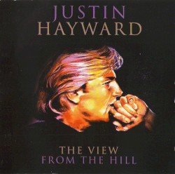 The View From the Hill by Justin Hayward