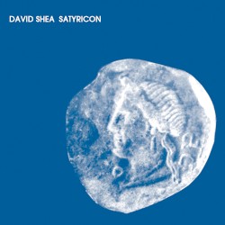 Satyricon by David Shea