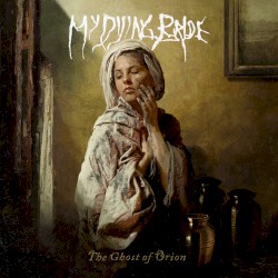 The Ghost of Orion by My Dying Bride