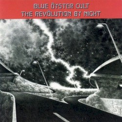 The Revölution by Night by Blue Öyster Cult