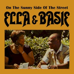 On the Sunny Side of the Street by Count Basie & His Orchestra
