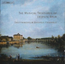 The Musical Treasures of Leufsta Bruk by Drottningholm Baroque Ensemble