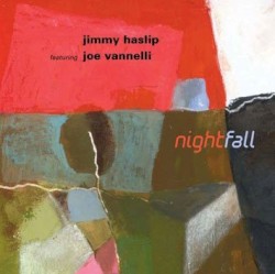 Nightfall by Jimmy Haslip  featuring   Joe Vannelli