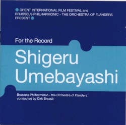 For the Record by Shigeru Umebayashi