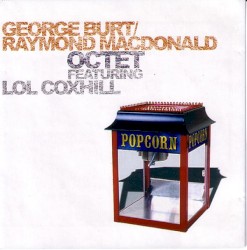 Popcorn by George Burt / Raymond MacDonald Octet  featuring   Lol Coxhill