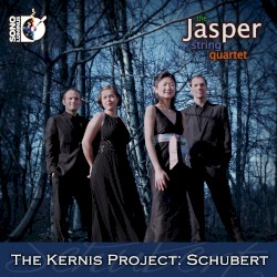 The Kernis Project: Schubert by Kernis ,   Schubert ;   Jasper String Quartet