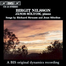 Songs by Richard Strauss and Jean Sibelius by Richard Strauss ,   Jean Sibelius ;   Birgit Nilsson ,   Janos Solyom