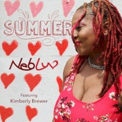 Summer by Neb Luv  featuring   Kimberly Brewer