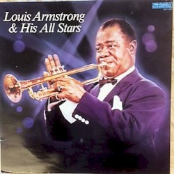 Louis Armstrong & His All Stars by Louis Armstrong & His All‐Stars