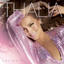 Valiente by Thalía