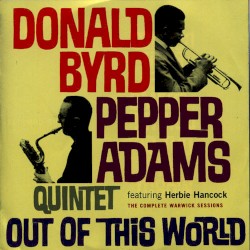 Out of This World by Herbie Hancock  with   Donald Byrd  /   Pepper Adams Quintet