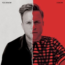You Know I Know by Olly Murs