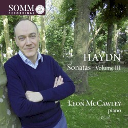 Sonatas, Volume III by Haydn ;   Leon McCawley