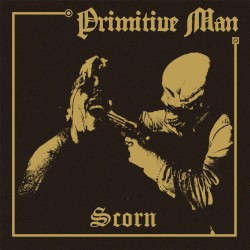 Scorn by Primitive Man