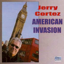 American Invasion by Jerry Cortez