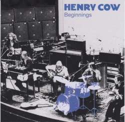Beginnings by Henry Cow