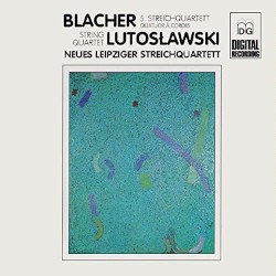 Blacher: 5. Streichquartett / Lutosławski: String Quartet by Boris Blacher ,   Witold Lutosławski ;   Leipziger Streichquartett