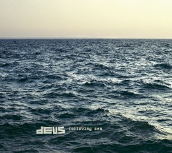 Following Sea by dEUS