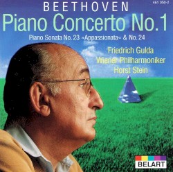 Piano Concerto no. 1 / Piano Sonata nos. 23 “Appassionata” & 24 by Beethoven ;   Friedrich Gulda ,   Wiener Philharmoniker ,   Horst Stein