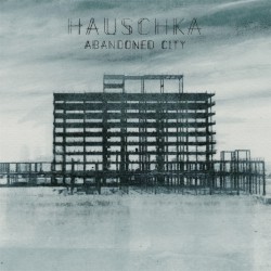 Abandoned City by Hauschka