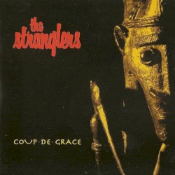 Coup de Grace by The Stranglers