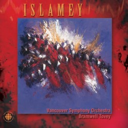 Islamey by Vancouver Symphony Orchestra ,   Bramwell Tovey