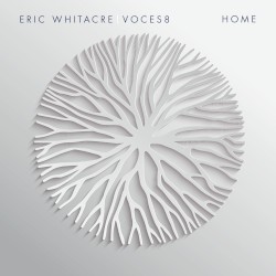 Home by Eric Whitacre  &   Voces8